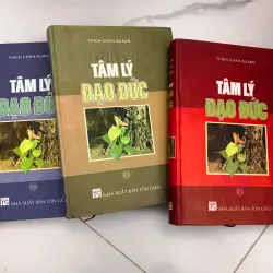 Tâm Lý Đạo Đức (Bộ 3 tập) - Thích Chân Quang - Tôn giáo / Triết lý 658897
