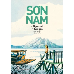 Dạo Chơi - Tuổi Già - Sơn Nam 294961