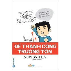 Để Thành Công Trường Tồn - Som Bathla 163224