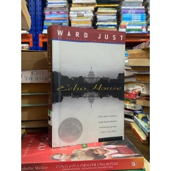 Echo House - Ward Just