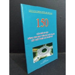 150 câu hỏi ôn tập dùng cho học viên học sát hạch cấp giấy phép lái xe mô tô mới 80% bẩn có viết vào sách 2013 HCM1001 GIÁO TRÌNH, CHUYÊN MÔN Oreka-Blogmeo 21225