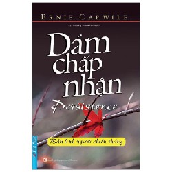 Dám Chấp Nhận - Ernie Carwile 27775