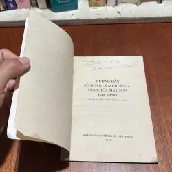 II Hướng Dẫn Sử Dụng Bảo Dưỡng Sửa Chữa Máy May Gia Đình - KS. Trần Tấn Tiếp - 1990 926879