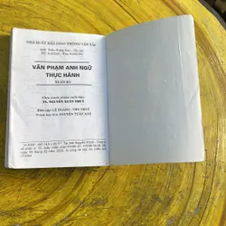 VĂN PHẠM ANH NGỮ THỰC HÀNH- BIÊN DỊCH VÀ CHÚ GIẢI XUÂN BÁ 686743