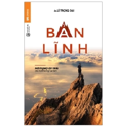 Bản lĩnh - BS. Lê Trọng Đại 2018 New 100% HCM.PO