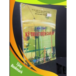 (TẶNG BOOKMARK) Bài tập kỹ thuật điện cao áp 80% bẩn bìa, ố nhẹ, tróc gáy nhẹ 2017 RBK2705 Hồ Văn Nhật Chương SÁCH GIÁO TRÌNH, CHUYÊN MÔN