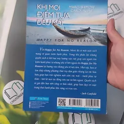 Khi Mọi Điểm Tựa Đều Mất (Happy For No Reason) - Marci Shimoff & Carol Kline 961213