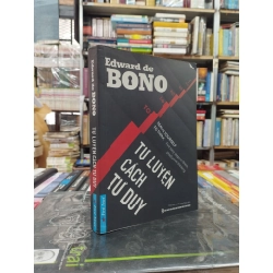 Tự Luyện Cách Tư Duy - Edward de Bono 121969