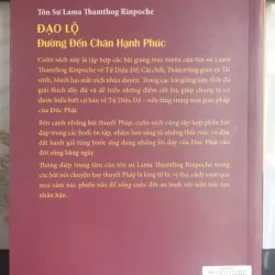Đạo Lộ - Đường Đến Chân Hạnh Phúc - Tôn Sư Lama Thamthog Rinpoche 736877