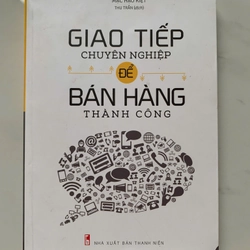 Giao tiếp chuyên nghiệp để bán hàng thành công 