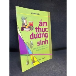 Ẩm Thực Dưỡng Sinh, Phòng Bệnh Bằng Cách Ăn Uống Đúng Phép, Bùi Quốc Châu, Mới 80% (Ố Vàng), 2014 HCM.SBM0307