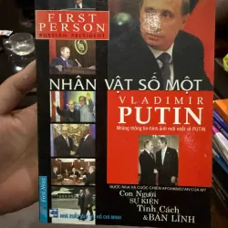 Nhân Vật Số Một: Vladimir Putin - Con Người, Sự Kiện, Tính Cách & Bản Lĩnh- K5 1033897
