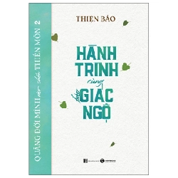 Quẳng Đời Mình Vào Chốn Thiền Môn 2 - Hành Trình Cùng Báo Giác Ngộ - Thiện Bảo 268242