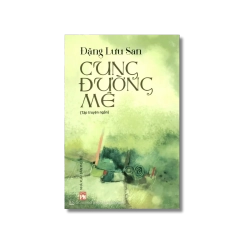 Cung đường mê - Đặng Lưu San