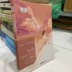 Sách Anh không muốn để em một mình