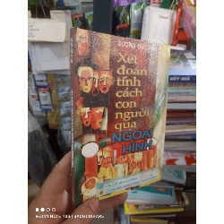 Xét đoán tính cách con người qua ngoại hình - Đức Linh 2006 mới 80% ố Sách tôn giáo - tâm linh HCM2702 Rebooks.vn