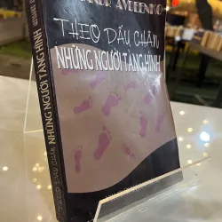 THEO DẤU CHÂN NHỮNG NGƯỜI TÀNG HÌNH - NGUYỄN VIỆT LONG