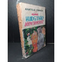 [Sách Cũ SCGR] Các hung thần lên cơn khát mới 60% bẩn bìa, ố vàng, tróc gáy Anatole France HCM2603 VĂN HỌC