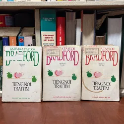 II Tiểu Thuyết: Tiếng Nói Trái Tim (Tập 2, 3, 4) - BARBARA TAYLOR BRADFORD - 1995