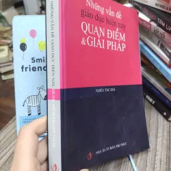 Sách:  Những vấn đề giáo dục hiẹn hay - Quan điểm và giải pháp (A1) 655442
