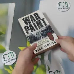 [MIỄN PHÍ BỌC SÁCH] War Paint: The 1st Infantry Division's LRP/Ranger Company in Fierce Combat in Vietnam - Bill Goshen 1027571