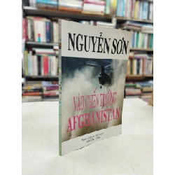 Vào chiến trường Afghanistan - Nguyễn Sơn