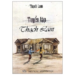 Tuyển Tập Thạch Lam - Thạch Lam 289741