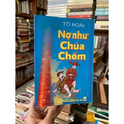 NỢ NHƯ CHÚA CHỔM - Tô Hoài