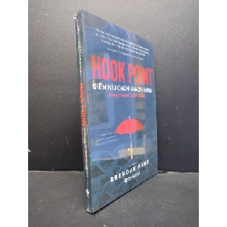 [PHIÊN CHỢ SÁCH CŨ] Hook Point Điểm Níu Chân Khách Hàng Trong Thế Giới 3 Giây Hối Hả 2303