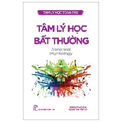 Tâm Lý Học Toàn Thư - Tâm Lý Học Bất Thường - Nhiều Tác Giả