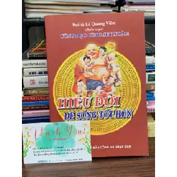 Hiểu đời để sống tốt hơn — Đại tá Lê Quang Viêm 577723