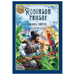 Văn Học Anh - Tác Phẩm Chọn Lọc - Robinson Crusoe - Daniel Defoe 161055