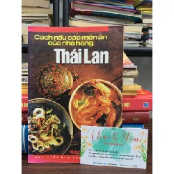 Cách nấu các món ăn của nhà hàng Thái Lan – NXB Văn Hóa Sài Gòn