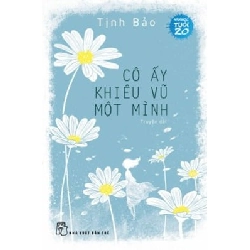 Văn HọcTuổi 20 - Cô Ấy Khiêu Vũ Một Mình - Tịnh Bảo 289984