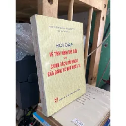 Hỏi đáp về tình hình thế giới và chính sách đối ngoại của Đảng và Nhà nước ta