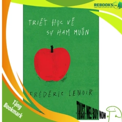 (TẶNG BOOKMARK) Triết học về sự ham muốn - Frédéric Lenoir - 2025 - Triết học