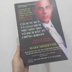 Cách tư duy và giao dịch như một nhà vô địch đầu tư chứng khoán