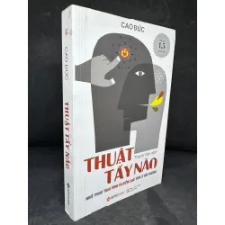 [Phiên Chợ Sách Cũ] Thuật Tẩy Não - Cao Đức 2204, 2018