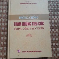 PHÒNG CHỐNG THAM NHŨNG TIÊU CỰC TRONG CÔNG TÁC CÁN BỘ