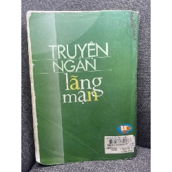 Truyện ngắn lãng mạn 2004 nhiều tác giả mới 60% rách bìa bung gáy ố nhẹ HPB0805 văn học nước ngoài 182387