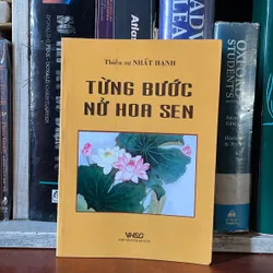 II Tựa sách: Từng Bước Nở Hoa Sen - Thiền Sư Nhất Hạnh - 2007