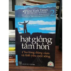 Cho lòng dũng cảm và tình yêu cuộc sống (Hạt giống tâm hồn – Tập 2) — First News – Trí Việt