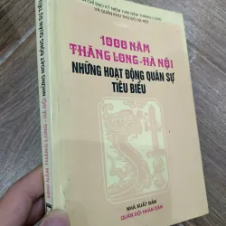 1000 năm Thăng Long - Hà Nội: Những hoạt động quân sự tiêu biểu