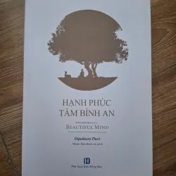 Hạnh phúc tâm bình an - Dipankara Theri - Phật giáo / Tâm linh