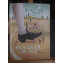 [Phiên Chợ Sách Cũ] Gulliver du ký 2018 - Jonathan Swift 0506