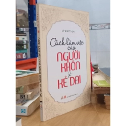 Cách làm việc của người khôn và kẻ dại - Lý Kim Thủy