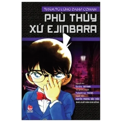 Thám Tử Lừng Danh Conan - Tiểu Thuyết - Phù Thủy Xứ Ejinbara (2020) - Gosho Aoyama, Takahisa Taira