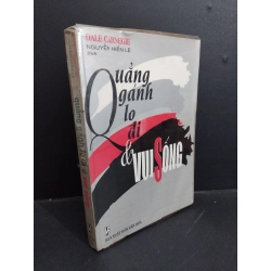 Quẳng gánh lo đi và vui sống mới 80% bẩn bìa, ố vàng, có chữ ký, chữ viết 1997 HCM0412 Dale Carnegie KỸ NĂNG Oreka-Blogmeo