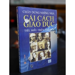 Chân dung nhà cải cách giáo dục tiêu biểu trên thế giới