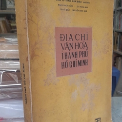 ĐỊA CHÍ VĂN HÓA TP HỒ CHÍ MINH - Trần Văn Giàu , Trần Bạch Đằng 455530